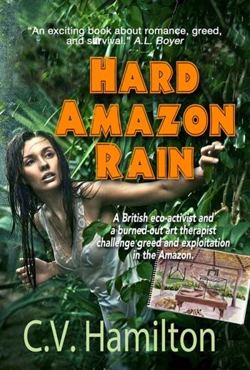 Hard Amazon Rain: A rainforest jungle adventure romance