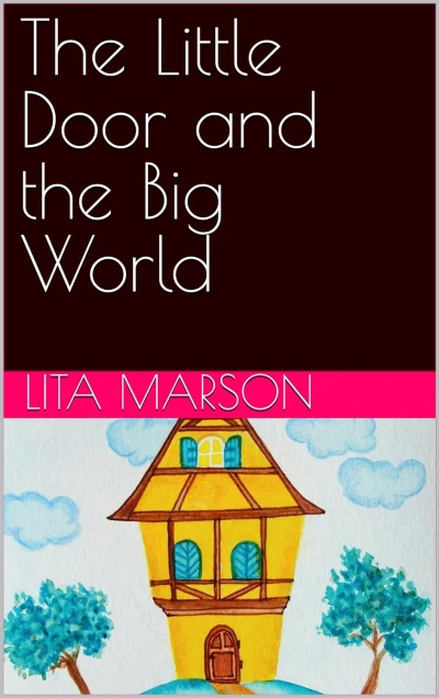 The Little Door and the Big World