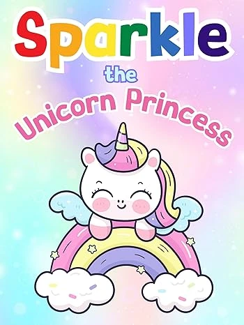 Sparkle the Unicorn Princess - CraveBooks