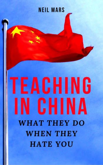 Teaching in China: What They Do When They Hate You