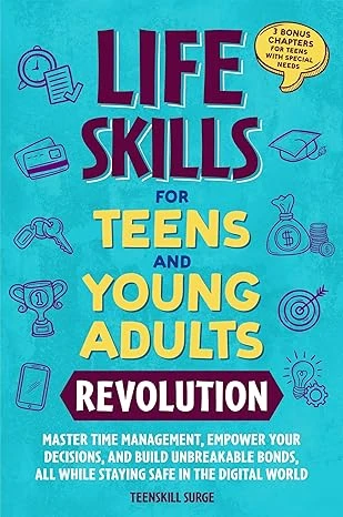 LIFE SKILLS FOR TEENS AND YOUNG ADULTS REVOLUTION