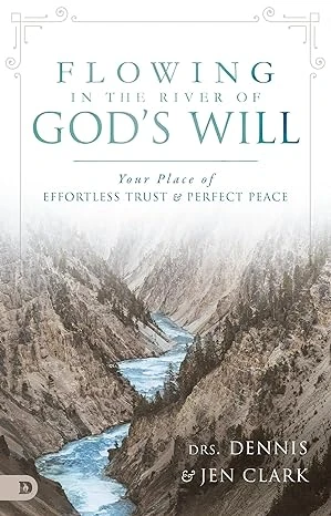 Flowing in the River of God's Will - CraveBooks