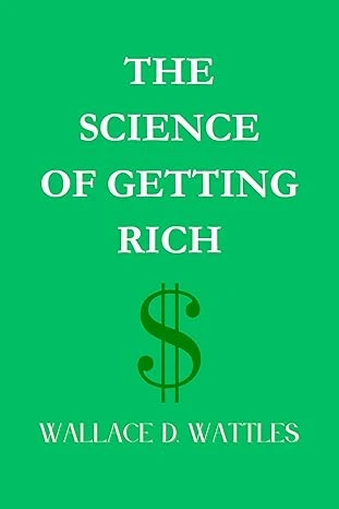 The Science Of Getting Rich