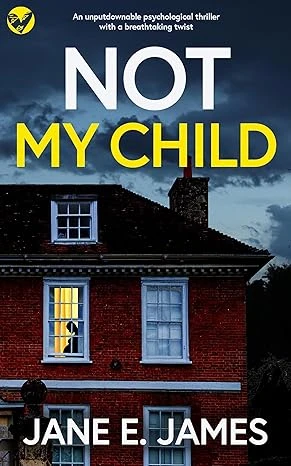 NOT MY CHILD - CraveBooks