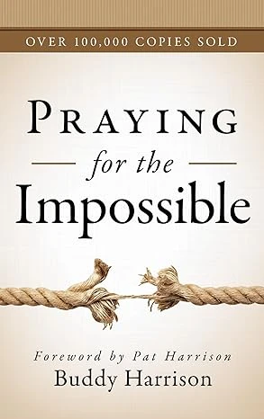 Praying for the Impossible