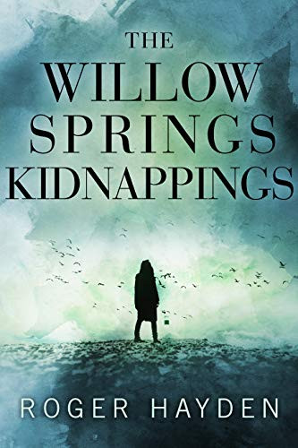 The Willow Springs Kidnappings - Crave Books