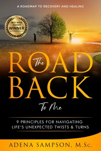 The Road Back to Me: 9 Principles for Navigating Life’s Unexpected Twists & Turns