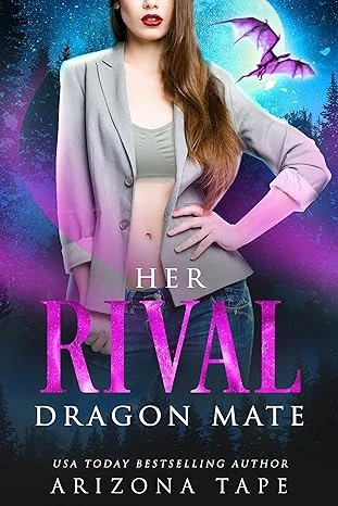 Her Rival Dragon Mate - CraveBooks