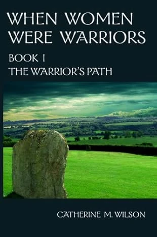 When Women Were Warriors Book I: The Warrior's Pat... - CraveBooks