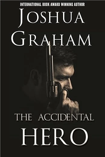 THE ACCIDENTAL HERO - CraveBooks