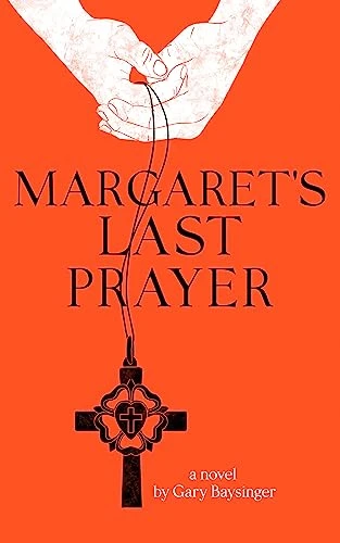 Margaret's Last Prayer