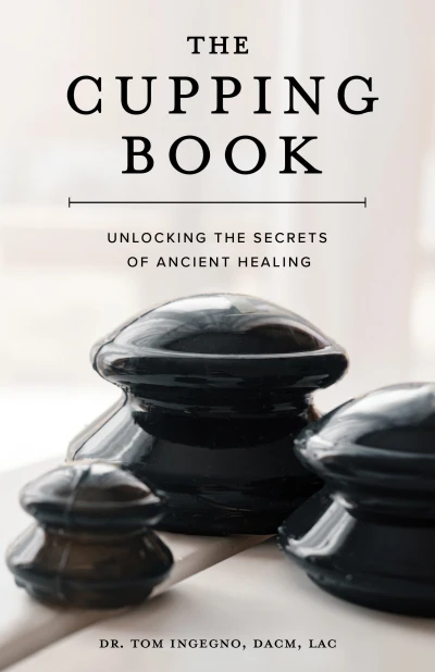 The Cupping Book: Unlocking the Secrets of Ancient... - CraveBooks