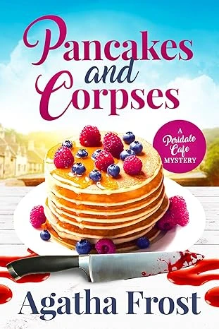 Pancakes and Corpses (Peridale Cafe Cozy Mystery Book 1)