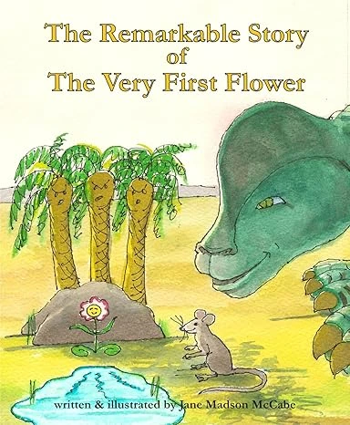 The Remarkable Story of the Very First Flower - CraveBooks