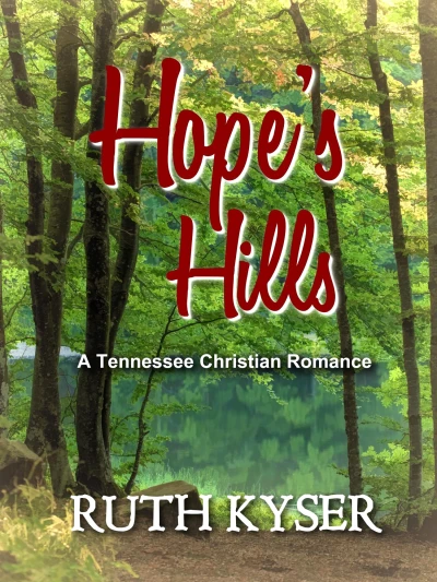 Hope's Hills: A Tennessee Christian Romance (Tennessee Christian Romances)