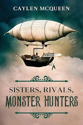 Sisters, Rivals, Monster Hunters - CraveBooks