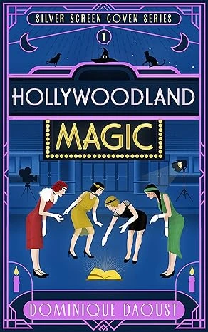 Hollywoodland Magic (Silver Screen Coven Series Book 1)