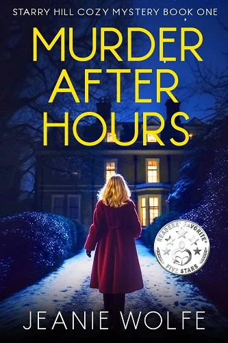 Murder After Hours: Starry Hill Cozy Mystery Book One