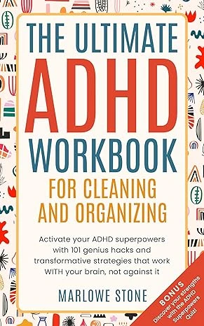 The Ultimate ADHD Workbook for Cleaning and Organizing