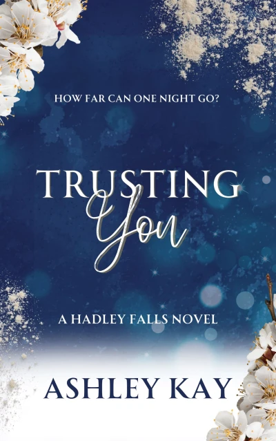 Trusting You: A Hadley Falls Novel