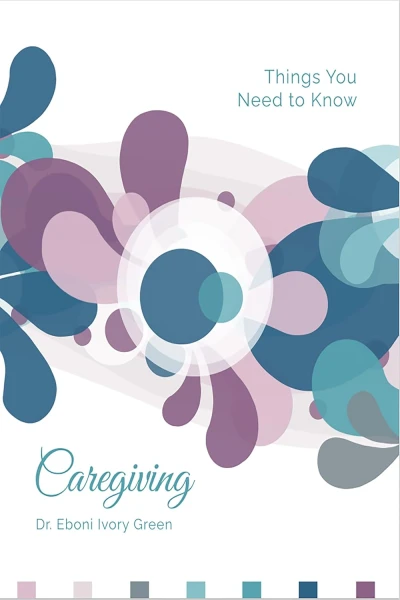 Caregiving: Things You Need to Know - CraveBooks