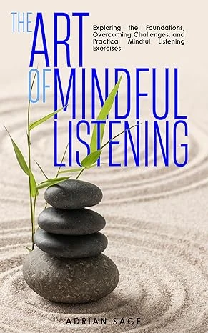 The Art of Mindful Listening