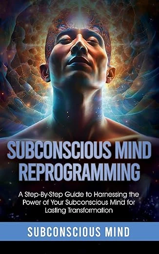Subconscious Mind Reprogramming - CraveBooks