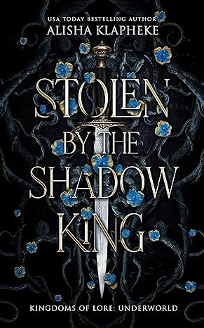 Stolen by the Shadow King : Kingdoms of Lore: Underworld: Book One