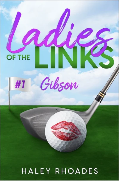 Ladies of the Links #1: Gibson