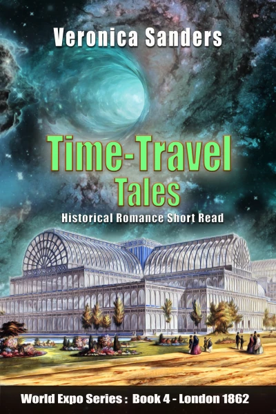 Time-Travel Tales Book 4 - London 1862: Historical Romance Short Story