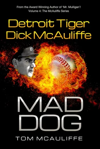 MAD DOG! Detroit Tiger Dick McAuliffe