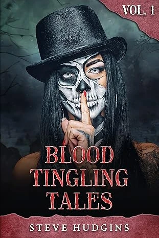 Blood Tingling Tales Vol. 1