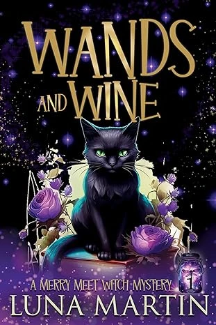 Wands and Wine: Merry Meet Cozy Witch Mysteries -... - CraveBooks