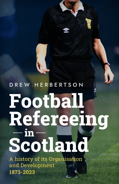 Football Refereeing in Scotland: A History of its... - CraveBooks