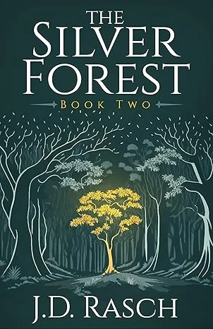 The Silver Forest, Book Two