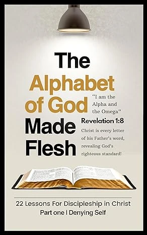 The Word or Alphabet of God Made Flesh