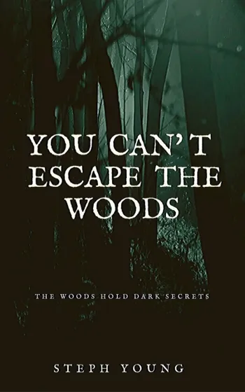 You can't escape the Woods - CraveBooks