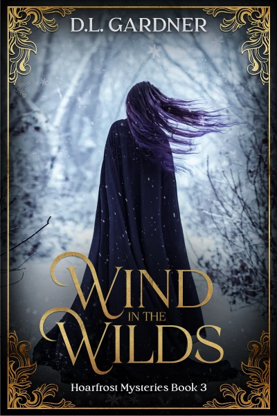 Wind in the Wilds (Book 3 Hoarfrost Mysteries)