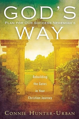 God's Plan for Our Success Nehemiah's Way - CraveBooks