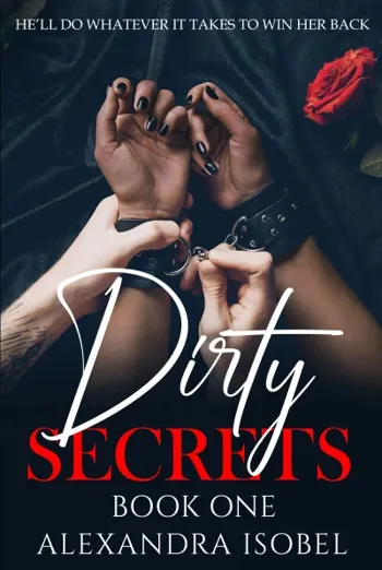 Dirty Secrets (bwwm interracial romance)