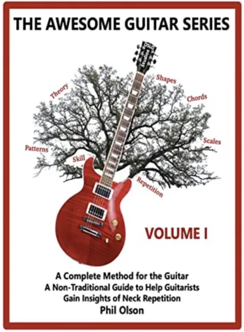 The Awesome Guitar Series: A Non-Traditional Guide to Help Guitarists Gain Insights of Neck Repetition