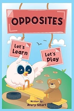 Ellie the Chick: OPPOSITES: Learn and play for tod... - CraveBooks