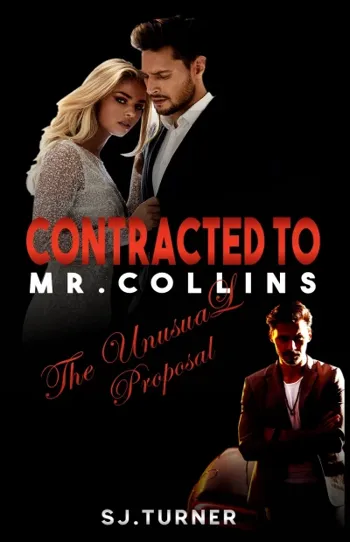 Contracted to Mr. Collins - The Unusual Proposal - CraveBooks