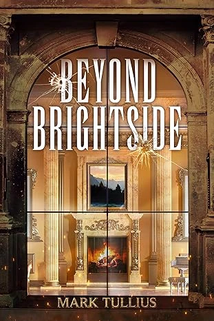 Beyond Brightside: A Dark Science Fiction Adventure Thriller