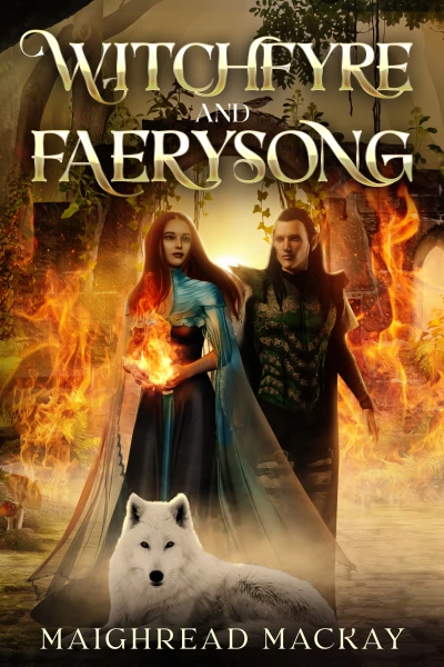 Witchfyre and Faerysong