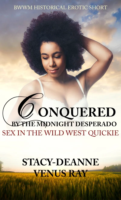 Conquered By The Midnight Desperado - CraveBooks