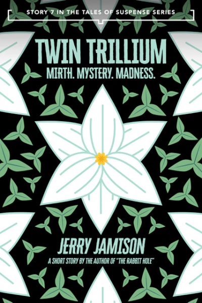 Twin Trillium: Story 7 in the “Tales of Suspense”... - CraveBooks