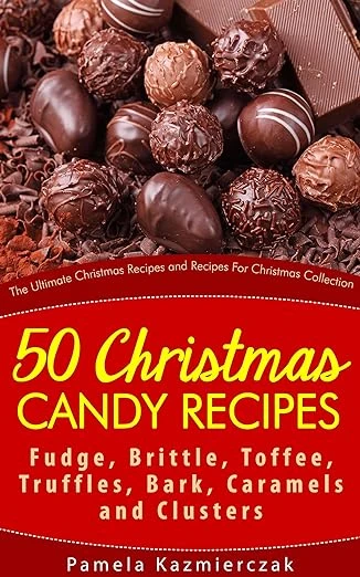 50 Christmas Candy Recipes - CraveBooks