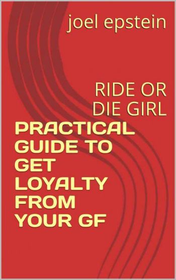 practical guide to get loyalty from your gf