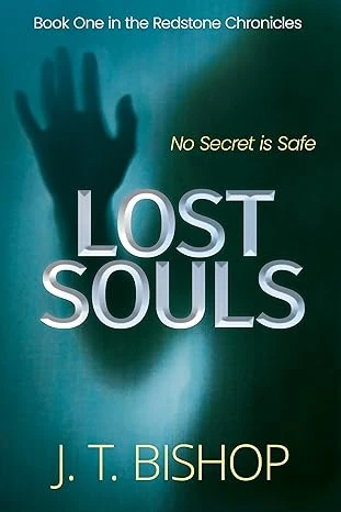 Lost Souls: A Novel of Crime and Suspense: A Fast-Paced Paranormal P.I. Thriller (The Redstone Chronicles Book 1)